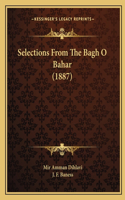 Selections From The Bagh O Bahar (1887)