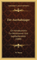 Der Auerhahnjager