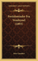 Fortidsminder Fra Vendsyssel (1893)