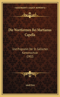 Wortformen Bei Martianus Capella: Und Programm Der St. Gallischen Kantonsschule (1902)