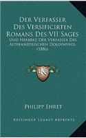 Der Verfasser Des Versificirten Romans Des VII Sages