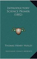 Introductory Science Primer (1882)