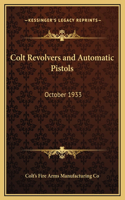 Colt Revolvers and Automatic Pistols