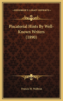 Piscatorial Hints By Well-Known Writers (1890)