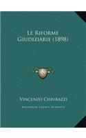 Le Riforme Giudiziarie (1898)