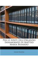 Per Le Fonti Dell'orlando Innamorato Di Matteo Maria Boiardo