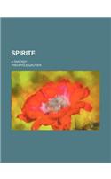 Spirite; A Fantasy