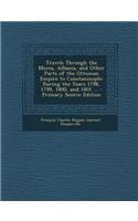Travels Through the Morea, Albania, and Other Parts of the Ottoman Empire to Constaninople