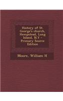 History of St. George's Church, Hempstead, Long Island, N.y