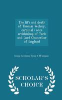 Life and Death of Thomas Wolsey, Cardinal