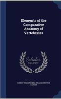 Elements of the Comparative Anatomy of Vertebrates
