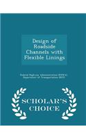 Design of Roadside Channels with Flexible Linings - Scholar's Choice Edition