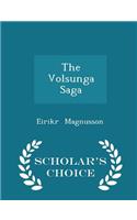 Volsunga Saga - Scholar's Choice Edition