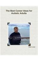 The Best Career Ideas for Autistic Adults