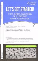 Mindtap Political Science, 1 Term (6 Months) Printed Access Card for d'Anieri's International Politics: Power and Purpose in Global Affairs, 4th