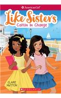 Caitlin in Charge (American Girl: Like Sisters #4), Volume 4