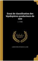 Essai de classification des lépidoptères producteurs de soie; v. 4 1904