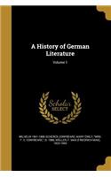 A History of German Literature; Volume 1