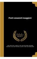 Poeti umanisti maggiori