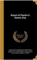 Report of Charles S. Daveis, Esq.