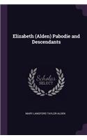 Elizabeth (Alden) Pabodie and Descendants