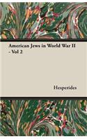 American Jews in World War II - Vol 2