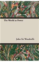 World as Power