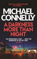 A Darkness More Than Night: (Harry Bosch Series)