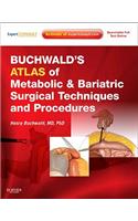 Buchwald's Atlas of Metabolic & Bariatric Surgical Techniques and Procedures