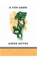 Few Good Greek Myths