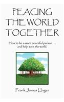 Peacing the World Together
