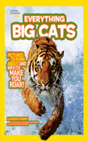 National Geographic Kids Everything Big Cats: Pictures to Purr About and Info to Make You Roar!(National Geographic Kids Everything)