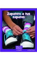 Zapatero, a Tus Zapatos: (Wonder Readers Spanish Fluent)