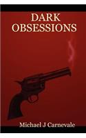Dark Obsessions