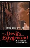 The Devil's Playground: Redemption & Deliverance(English)