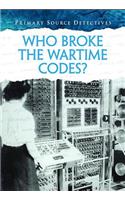 Who Broke the Wartime Codes?