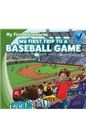 My First Trip to a Baseball Game