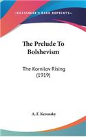 Prelude To Bolshevism: The Kornilov Rising (1919)