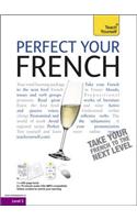 Perfect Your French Book/CD Pack: Teach Yourself