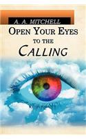 Open Your Eyes to the Calling