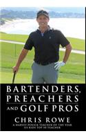 Bartenders, Preachers and Golf Pros