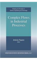 Complex Flows in Industrial Processes