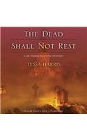 The Dead Shall Not Rest