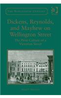 Dickens, Reynolds, and Mayhew on Wellington Street