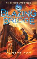 The Blazing Bridge