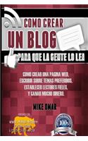 Como Crear un Blog Para que la Gente lo Lea