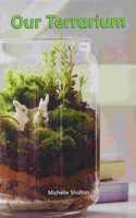 Myview Literacy 2020 Leveled Reader Grade 1: Our Terrarium