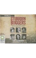 Stubborn Buggers