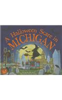 A Halloween Scare in Michigan: Prepare If You Dare