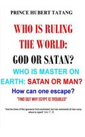 WHO is Ruling the World